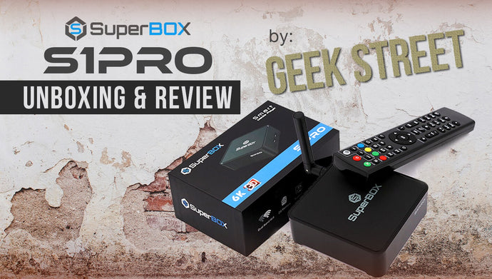 SuperBOX S1PRO IPTV Box - Unboxing & Review by Geek Street